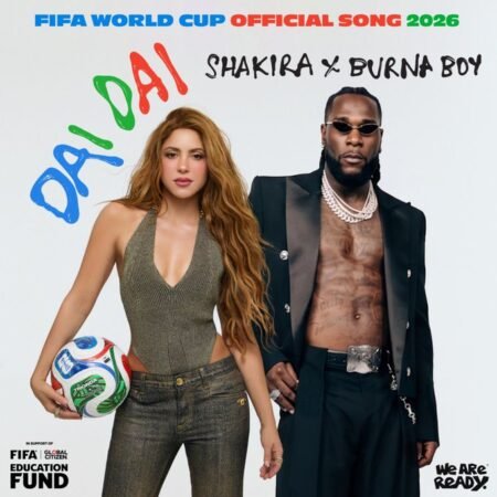 Shakira, Burna Boy release official 2026 World Cup song ‘Dai Dai’ Shakira, Burna Boy release official 2026 World Cup song ‘Dai Dai’