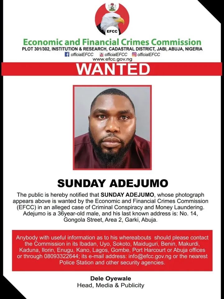 EFCC declares Sunday Adejumo wanted over alleged money laundering EFCC wanted poster declaring Sunday Adejumo wanted over alleged criminal conspiracy and money laundering.
